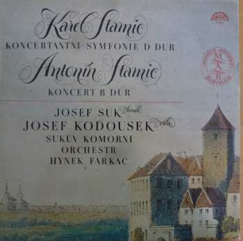 LP Carl Stamitz: Koncertantni Symfonie D Dur / Koncert B Dur