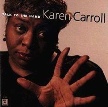 CD Karen Carroll: Talk To The Hand