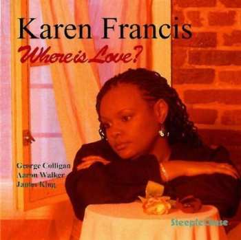 CD Karen Francis: Where Is Love?