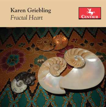 CD Karen Griebling: Fractal Heart