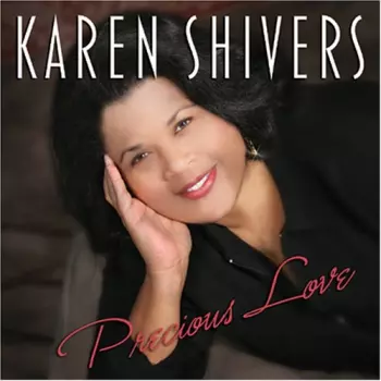 Karen Shivers: Precious Love