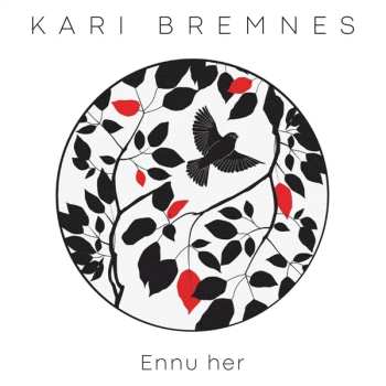 CD Kari Bremnes: Ennu Her