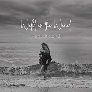 2LP Kari Kirkland: Wild Is The Wind