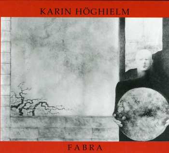 Album Karin Höghielm: Fabra