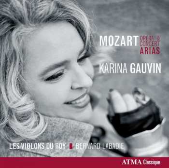 CD Les Violons du Roy: Mozart - Opera & Concert Arias