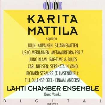 Album Karita Mattila: Kaipainen, Merilainen, Nielsen Etc.