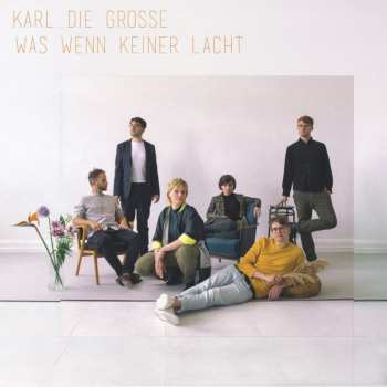Album Karl Die Große: Was Wenn Keiner Lacht