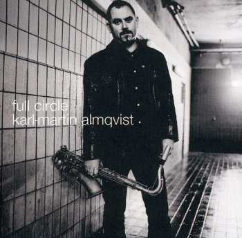 Album Karl-Martin Almqvist: Full Circle