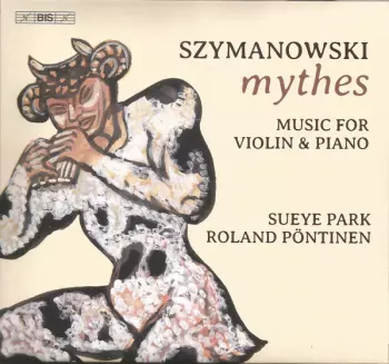 Mythes; Music For Violin & Piano