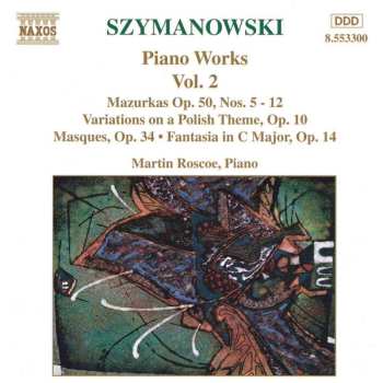 CD Karol Szymanowski: Piano Works Vol. 2