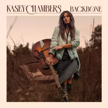 Kasey Chambers: Backbone