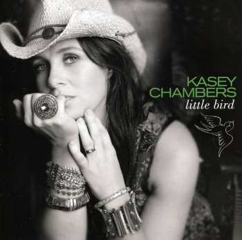 CD Kasey Chambers: Little Bird