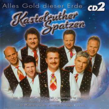 3CD/Doos Kastelruther Spatzen: Alles Gold Dieser Erde