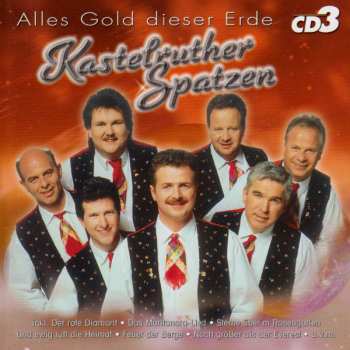 3CD/Doos Kastelruther Spatzen: Alles Gold Dieser Erde