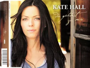 Kate Hall: Du Gehörst Zu Mir