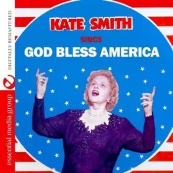 Kate Smith Sings God Bless America