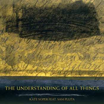 Album Sam Pluta: The Understanding Of All Things