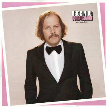 Album Katerine: Compilation Avec Moustache
