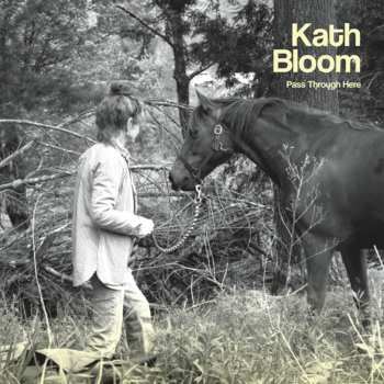 CD Kath Bloom: Pass Through Here