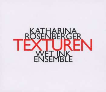 Album Katharina Rosenberger: Texturen