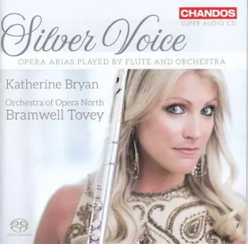 Silver Voice: Opera Arias Played By Flute And Orchestra