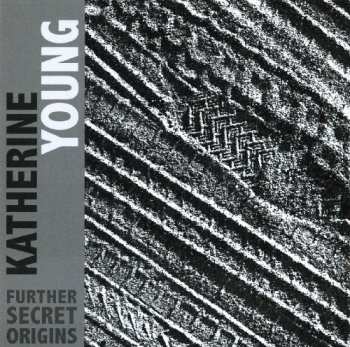 CD Katherine Young: Further Secret Origins