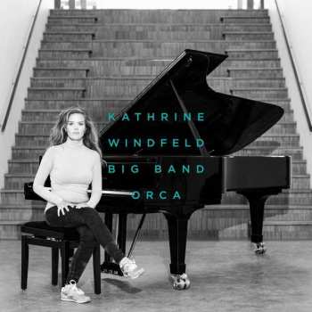 CD Kathrine Windfeld Big Band: Orca