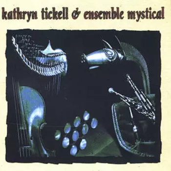 Kathryn Tickell & Ensemble Mystical