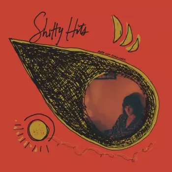Katie von Schleicher: Shitty Hits