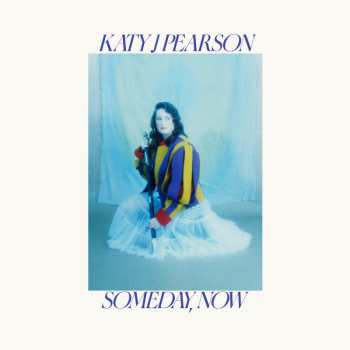 Album Katy J Pearson: Someday, Now