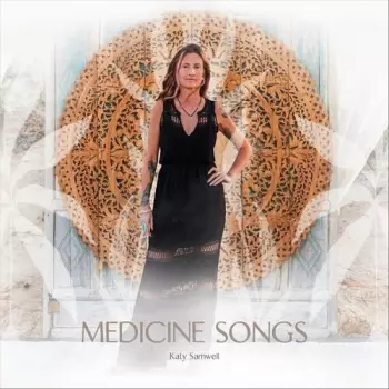 Katy Samwell: Medicine Songs