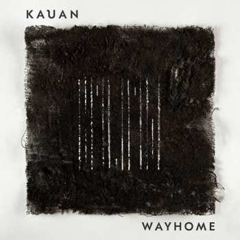 CD Kauan: Wayhome