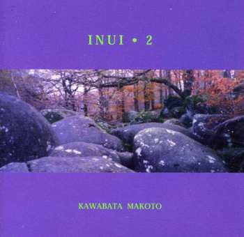 Album Makoto Kawabata: Inui • 2