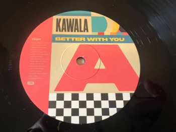 LP Kawala: Better With You 