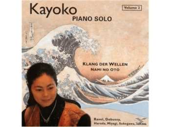 Album Kayoko: Klang Der Wellen Vol. 2 - Nami No Oto