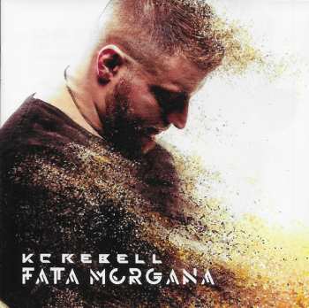 CD/DVD KC Rebell: Fata Morgana