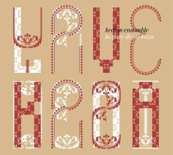 Album Kedem Ensemble: La Yave De Mi Kaza