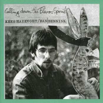 CD Han Bennink: Calling Down The Flevo Spirit