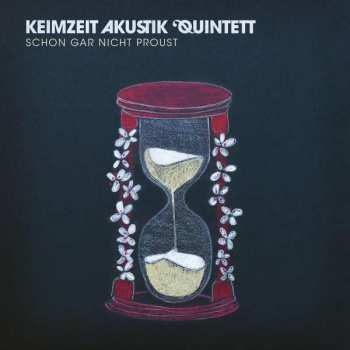LP Keimzeit Akustik Quintett: Schon Gar Nicht Proust