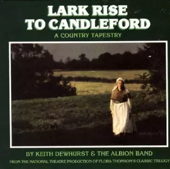 Lark Rise To Candleford