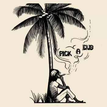 Keith Hudson: Pick A Dub