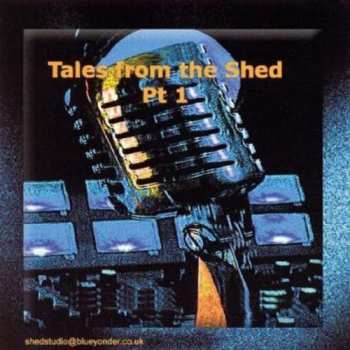 Album Keith Mills: Tales From The Shed 1