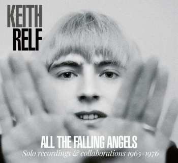 Album Keith Relf: All The Falling Angels (Solo Recordings & Collaboration 1965-1976)