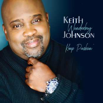 Album Keith Wonderboy Johnson: Keep Pushin'