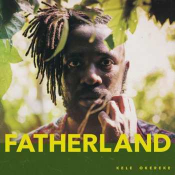 CD Kele Okereke: Fatherland