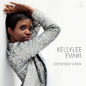 Album Kellylee Evans: I Remember When 
