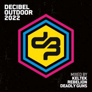 Album Deadly Guns: Decibel Outdoor 2022