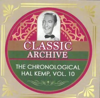 Kemp,hal / His Orchestra: Chronological Hal Kemp Vol 10: 1940
