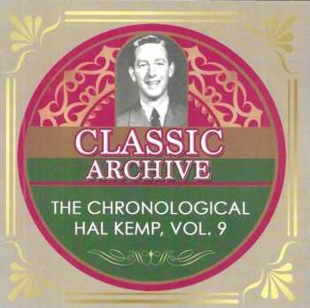 Album Kemp,hal / His Orchestra: Chronological Hal Kemp Vol 9: 1939