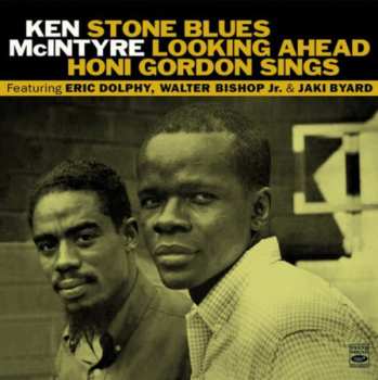 Album Eric Dolphy: Stone Blues / Looking Ahead / Honi Gordon Sings